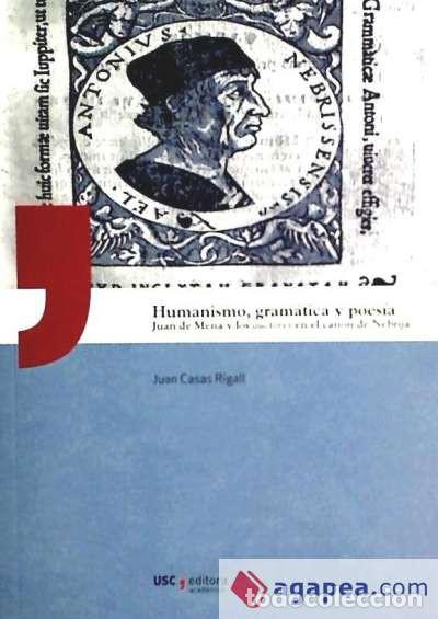 Livres: UA/1-Humanismo, gram&aacute;tica y poes&iacute;a: Juan de Mena y los auctores en el canon de Nebrija
