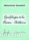 Libri: Grafolog&iacute;a de la firma-r&uacute;brica - Xandr&oacute;, Mauricio