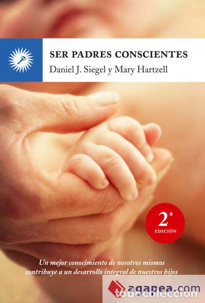 Libros: Ser padres conscientes - Hartzell, Mary; Siegel, Daniel J. - Foto 1