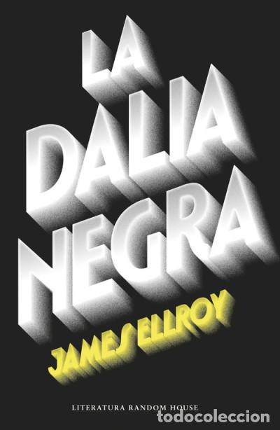 Libros: La Dalia Negra - Ellroy, James - Foto 1