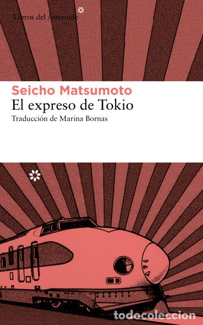 Libri: El expreso de Tokio - Seicho Matsumoto ; Marina Bornas (tr.)