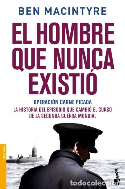Libros: El hombre que nunca existi&oacute; - Macintyre, Ben - Foto 1