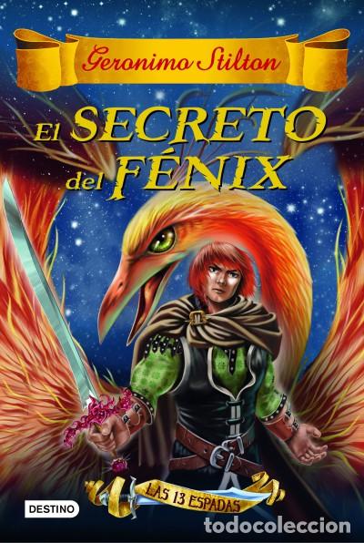 Libros: El secreto del F&eacute;nix: Las trece espadas 2 - Stilton, Geronimo - Foto 1