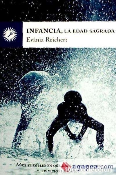Libros: Infancia, la edad sagrada - Reichert, Ev&acirc;nia - Foto 1