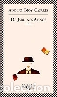Libros: De jardines ajenos (F&aacute;bula) - Adolfo Bioy Casares - Foto 1
