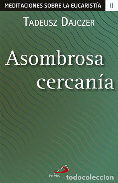 Libri: Asombrosa cercan&iacute;a - Dajczer, Tadeusz