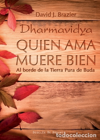 Libros: Quien ama muere bien: al borde de la Tierra Pura de Buda