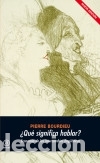 Libros: &iquest;Qu&eacute; significa hablar? - Bourdieu, Pierre - Foto 1