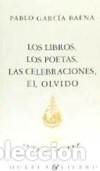 Libros: LIBROS, POETAS, CELBRACIONES... - Garc&iacute;a Baena, Pablo