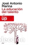 Libros: La educaci&oacute;n del talento - Jos&eacute; Antonio Marina - Foto 1