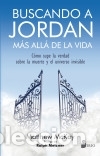 Libros: BUSCANDO A JORDAN, M&Aacute;S AL&Aacute; DE LA VIDA - McKAY, MATTHEW