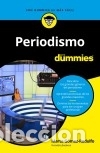 Livres: Periodismo para Dummies - G&oacute;mez-Rodulfo Garc&iacute;a de Castro, Marta