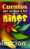 Libros: Cuentos que ayudan a los ni&ntilde;os - Ortner, Gerlinde - Foto 1