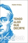 Libros: TENGO ALGO QUE DECIRTE - Pedro Poveda - Foto 1