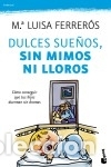 Libros: Dulces sue&ntilde;os, sin mimos ni lloros - Ferrer&oacute;s, Mar&iacute;a Luisa