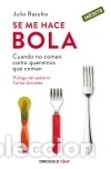 Libros: Se me hace bola - Basulto, Julio - Foto 1