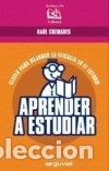 Libros: APRENDER A ESTUDIAR - Cremades Garc&iacute;a, Ra&uacute;l