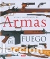 Livros: Atlas Ilustrado. Armas de fuego - Varios