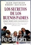 Libros: LOS SECRETOS DE LOS BUENOS PADRES - Robert Davidson; Alan Davidson - Foto 1