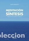 Libros: Meditaci&oacute;n S&iacute;ntesis - Juli&aacute;n Perag&oacute;n - Foto 1