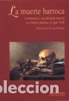 Libros: La muerte barroca : ceremonia y sociabilidad funeral en Huelva durante el s. XVII Universidad de Hue