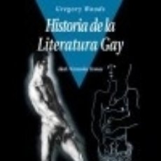 Libri: HISTORIA DE LA LITERATURA GAY - WOODS, GREGORY. Lote 70828671