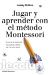 Libros: Jugar y aprender con el m&eacute;todo Montessori - Britton, Lesley - Foto 1