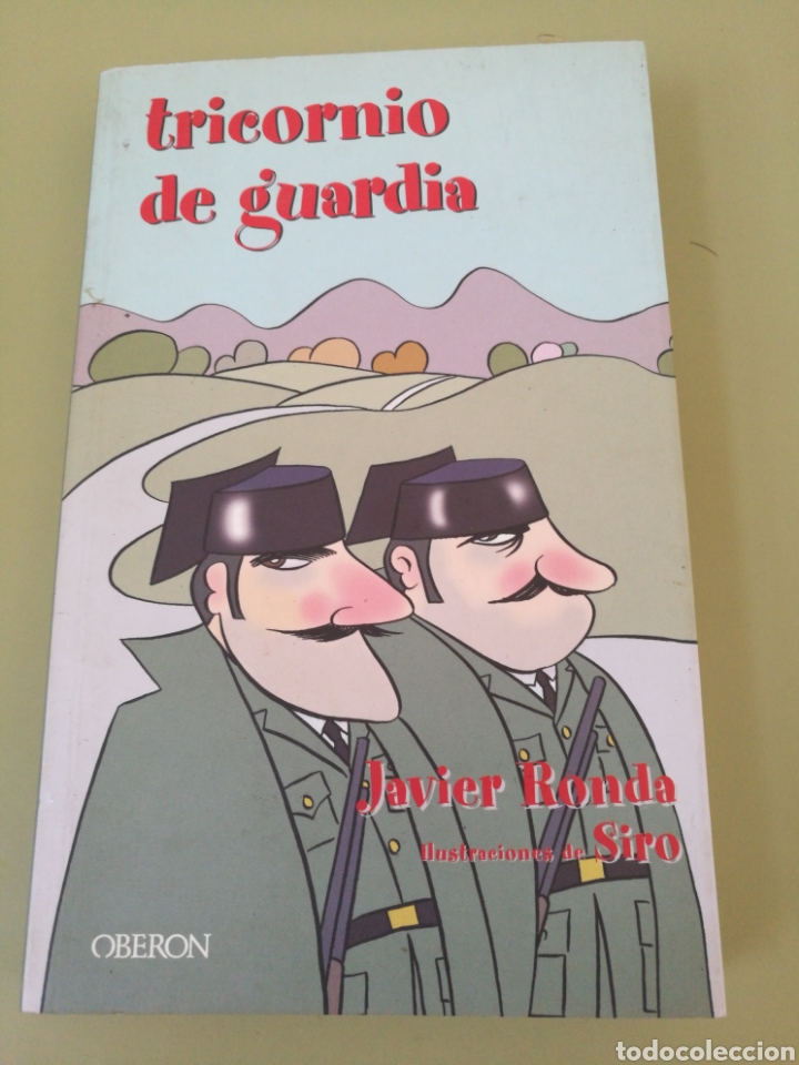 Libros: Tricornio de guardia de Javier Ronda