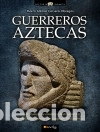 B&uuml;cher: Guerreros Aztecas - Marco Cervera