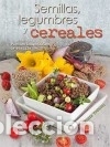 Libri: Semillas, legumbres y cereales: Fuentes inagotables de energ&iacute;a - Trenchi, Cinzia