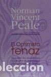 Libros: OPTIMISTA TENAZ, EL - PEALE, NORMAN VINCENT - Foto 1