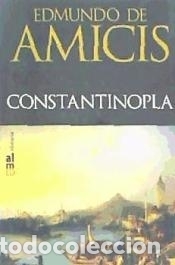 Libros: CONSTANTINOPLA - Amicis, Edmundo de - Foto 2