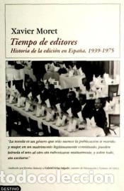 Libros: TIEMPO DE EDITORES - Xavier Moret Ros