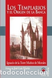 Libros: Los Templarios - Ignacio De La Torre Mu&ntilde;oz De Morales - Foto 1