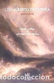 Libros: ANTOLOGIA LUIS ALBERTO DE CUENCA - Foto 1