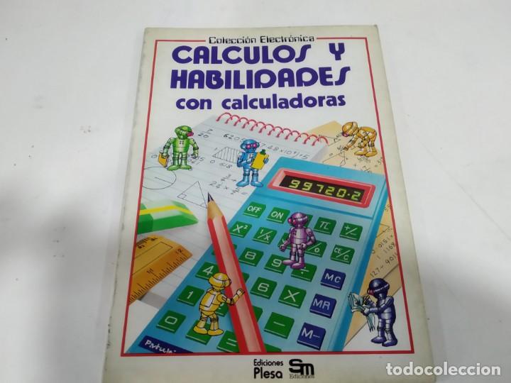 Libros: ANTIGUO LIBRO COLECCION ELECTRONICA  CALCULOS Y  HABILIDADES CON CALCULADORAS  SM PLESA