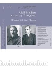 Libros: Adolf Schulten en Reus y Tarragona: El legado Salvador Vilaseca