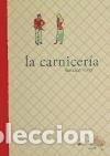 Libros: LA CARNICERIA - Foto 1