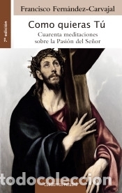 B&uuml;cher: Como quieras T&uacute; - Francisco Fern&aacute;ndez-Carvajal