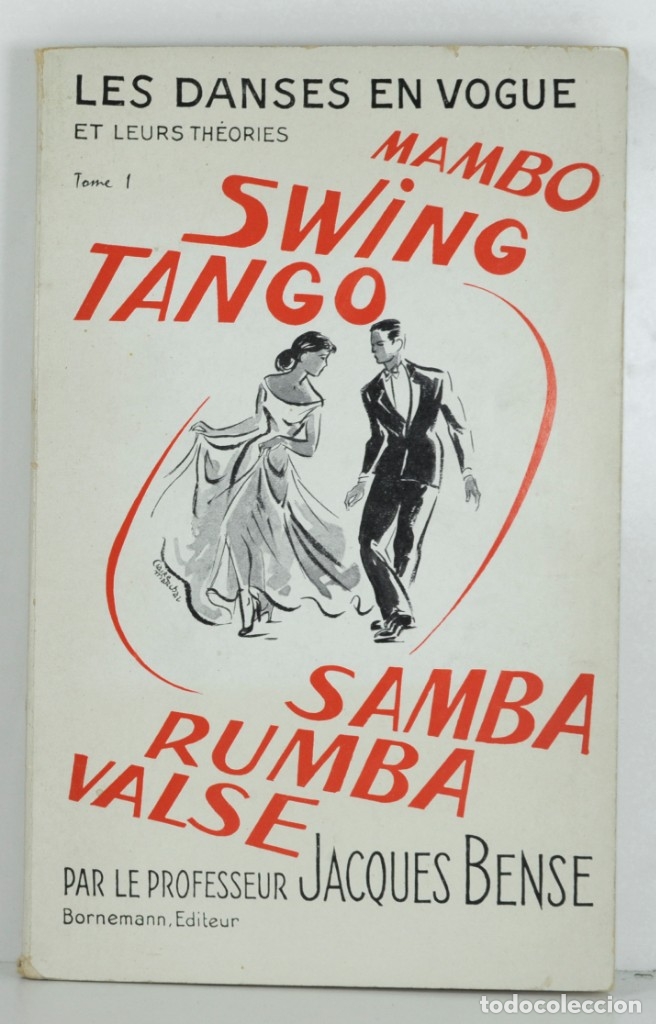 books: Jacques Bense  LES DANSES EN VOGUE Mambo, Swing, Tango, Samba, Rumba, Valse