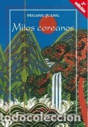 Libros: Mitos coreanos - Pegang Juang - Foto 1