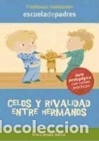 Libros: Celos y rivalidad entre hermanos - Jarque Garc&iacute;a, Jes&uacute;s - Foto 1