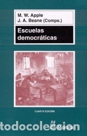 Libros: Escuelas democr&aacute;ticas - Michael W. Apple; James A. Beane - Foto 1