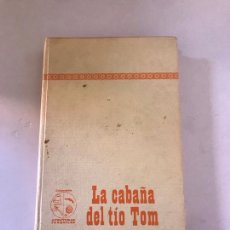 Libros: LA CABAÑA DEL TÍO TOM. Lote 179553222