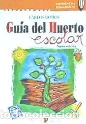 Libros: Gu&iacute;a del huerto escolar - Rom&oacute;n Salinas, Carlos