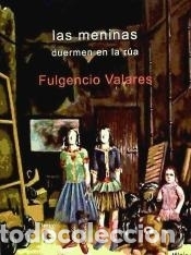 Libros: MENINAS DUERMEN EN LA RUA - FULGENCIO VALARES - Foto 2