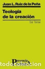 Libros: Teolog&iacute;a de la creaci&oacute;n - Juan Luis Ruiz de la Pe&ntilde;a