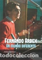 Libros: Fernando Arbex. Un mundo diferente - Foto 1