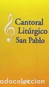 Libri: CANTORAL LITURGICO SAN PABLO
