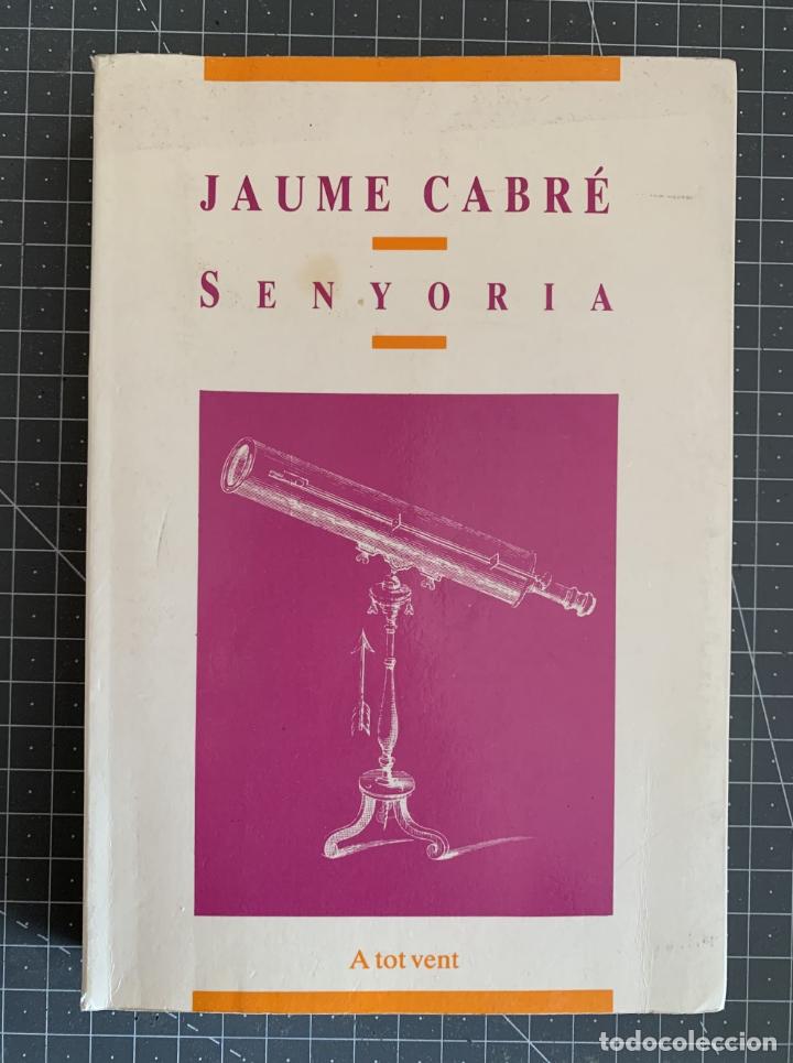 Libros: Senyoria - Jaume Cabr&eacute; - Foto 1